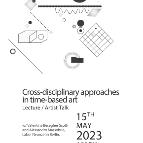 Cross-disciplinary approaches in time-based art / Lecture - Artist Talk Cross-disciplinary approaches in time-based art / Lecture - Artist Talk